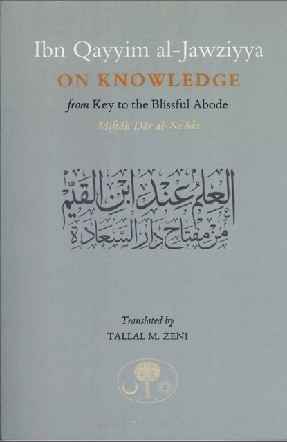 Ibn al-Qayyim on Knowledge